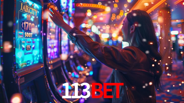 113bet: Jogos de Caça-Níqueis-Altas Recompensas, Roleta-Velocidade, Blackjack-Desafios Máximos